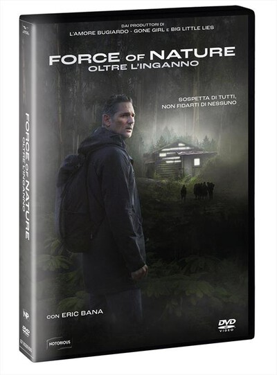 EAGLE PICTURES - Force Of Nature - Oltre L'Inganno